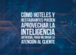 Cómo hoteles y restaurantes pueden aprovechar la inteligencia artificial para mejorar la atención al cliente