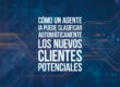 Cómo un agente IA puede clasificar automáticamente los nuevos clientes potenciales
