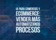IA para comercios y ecommerce: vender más automatizando procesos